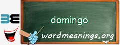 WordMeaning blackboard for domingo